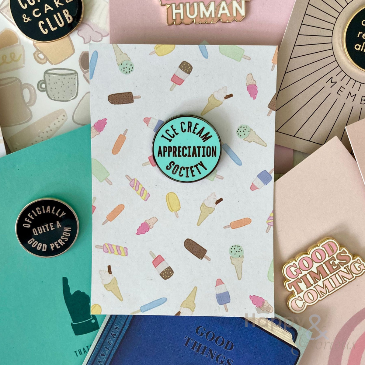 Ice cream appreciation society positive pin badge