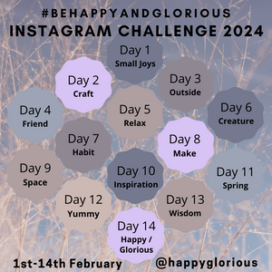 It's time for the Be Happy & Glorious challenge!