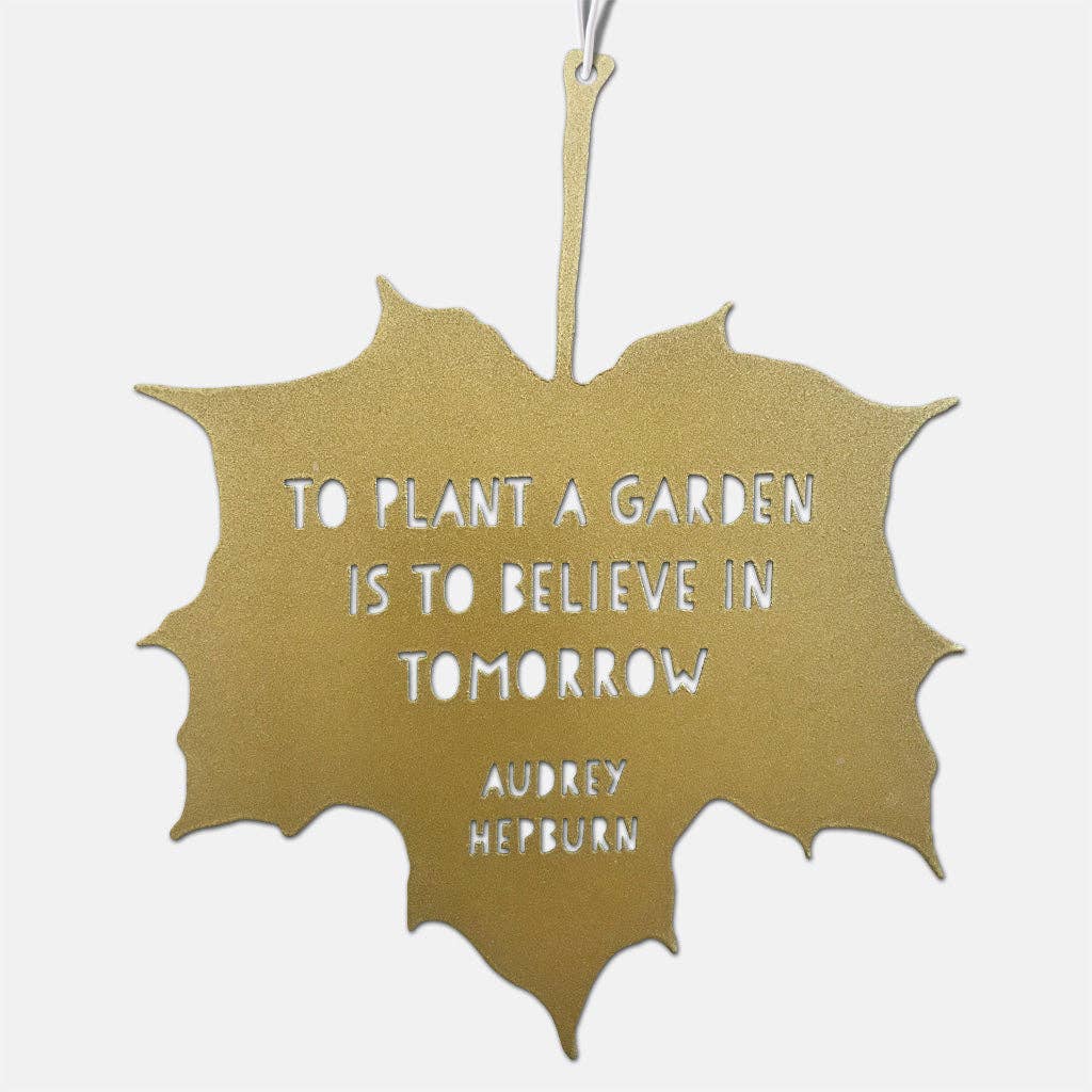 'Believe in tomorrow' metal garden leaf decoration