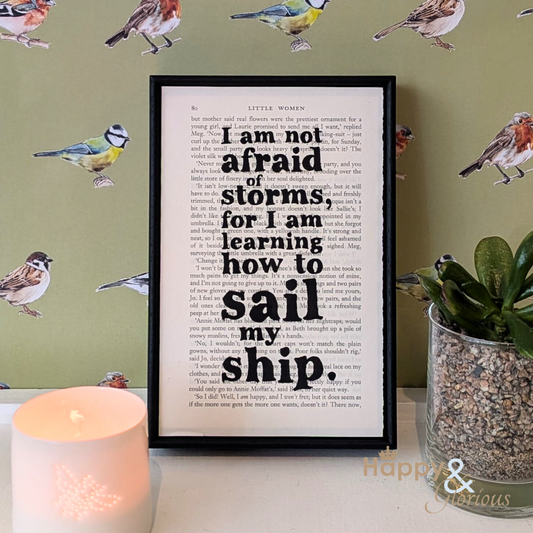 'I am not afraid of storms' Little Women framed book quote