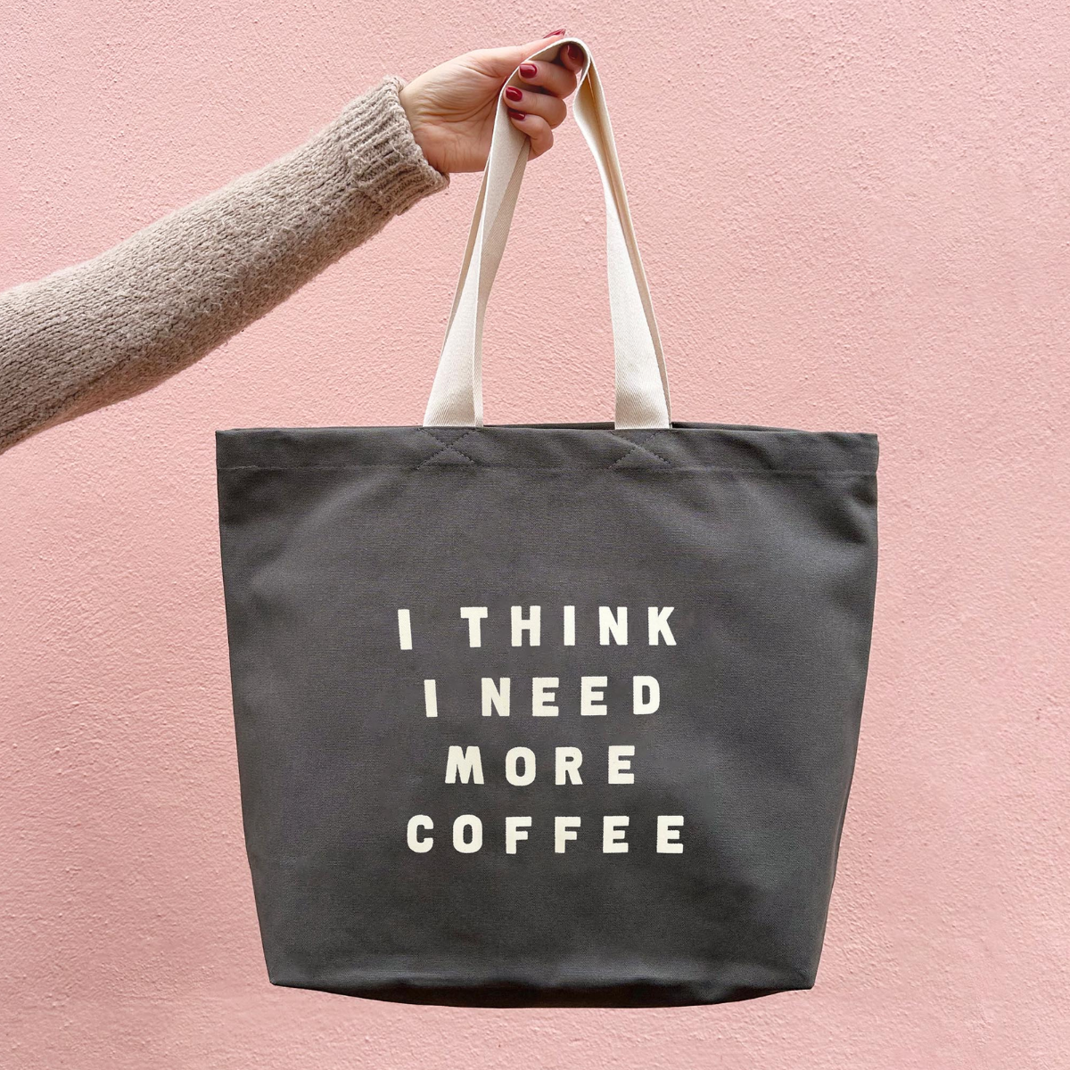 Grey I think I need more coffee tote bag