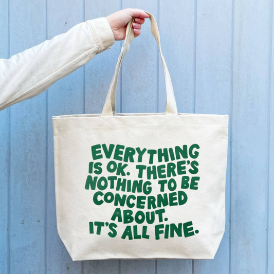 Everything is OK canvas tote bag