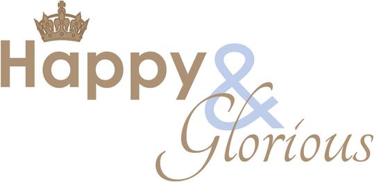Happy & Glorious