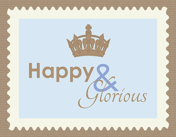 Happy & Glorious