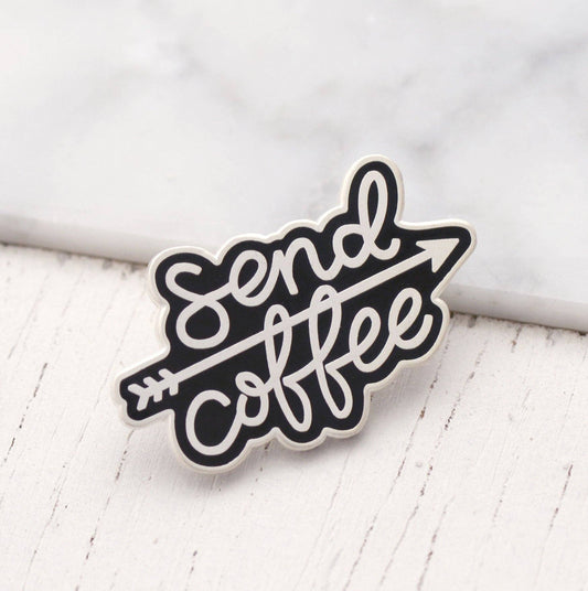 Send coffee positive pin badge